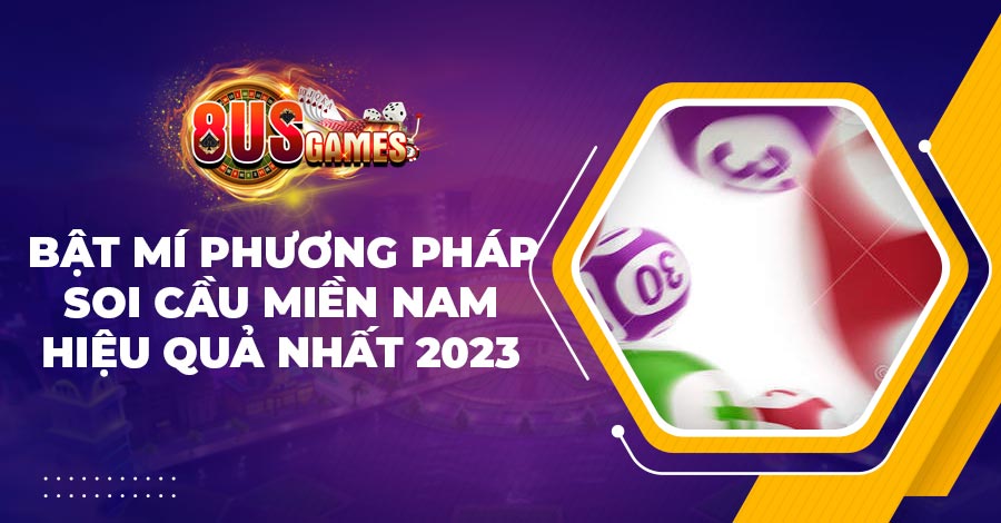 Bật mí phương pháp soi cầu miền Nam hiệu quả nhất 2023 1 Bật mí phương pháp soi cầu miền Nam hiệu quả nhất 2023