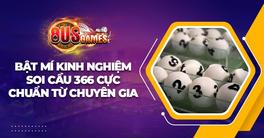 Bật mí kinh nghiệm soi cầu 366 cực chuẩn từ chuyên gia 2023 1 Bật mí kinh nghiệm soi cầu 366 cực chuẩn từ chuyên gia 2023