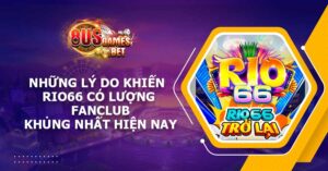 Những lý do khiến Rio66 có lượng FanClub khủng nhất hiện nay 5 Những lý do khiến Rio66 có lượng FanClub khủng nhất hiện nay
